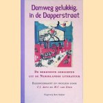 Domweg gelukkig, in de Dapperstraat: de bekendste gedichten uit de Nederlandse literatuur door C.J. Aarts