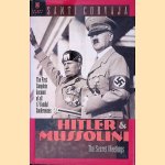Hitler and Mussolini: The Secret Meetings
Santi Corvaja
&euro;&nbsp;12,50