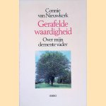 Gerafelde waardigheid: over mijn demente vader door Connie van Nieuwkerk