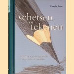 Schetsen en tekenen: handboek voor de beginnende en gevorderde kunstenaar door Marylin Scott