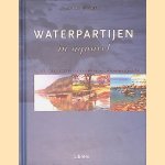 Waterpartijen: in aquarel: praktische, visuele aanwijzingen voor het schilderen van waterpartijen met aquarelverf. door Joe Francis Dowden