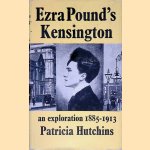 Ezra Pound's Kensington: An Exploration, 1885-1913
Patricia Hutchins
&euro;&nbsp;12,50