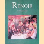 Renoir: de mens, zijn leven en het complete werk door Sophie Monneret e.a.