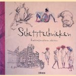 Schetstechnieken: doeltreffend leren schetsen door Lucy Watson