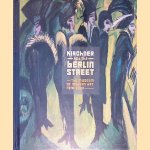 Kirchner and the Berlin Street door Deborah Wye