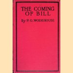 Rthe Coming of Bill door P.G. Wodehouse