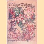 Wundervolle M&auml;rchenwelt: M&auml;rchen f&uuml;r gro&szlig; und klein. door Edmund Dulac e.a.