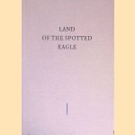 Land of the Spotted Eagle door Lothar Baumgarten