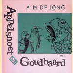 Appelsnoet  en Goudbaard Deel 2: De kluizenaarskreeft en de betoverde vis
A.M. de Jong
&euro;&nbsp;8,00