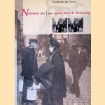 Nederland 1857-1920 gezien door de stereoscoop door Leonard de Vries