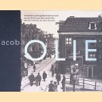Amsterdam gefotografeerd aan het eind van de 19de eeuw
Jacob Olie e.a.
&euro;&nbsp;8,00