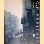G.H. Breitner: fotograaf en schilder van het Amsterdamse stadsgezicht door Rieta Bergsma e.a.