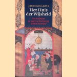 Het huis der wijsheid: Hoe Arabieren de westerse beschaving hebben be&iuml;nvloed
Jonathan Lyons
&euro;&nbsp;15,00