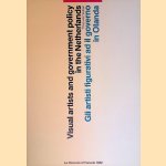 Visual artists and government policy in the Netherlands = Gli artisti figurativi ad il governo in Olanda door Theo van Velzen