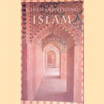 Islam: Geschiedenis van een wereldgodsdienst door Karen Armstrong e.a.