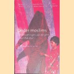 Onder moslims: ontmoetingen aan de grenzen van Pakistan
Kathleen Jamie
€ 6,00 Onder moslims: ontmoetingen aan de grenzen van Pakistan
Kathleen Jamie
€ 6,00