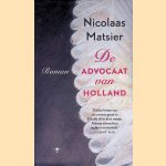 De advocaat van Holland
Nicolaas Matsier
&euro;&nbsp;6,00
