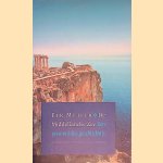 De Middellandse Zee: een persoonlijke geschiedenis door Fik Meijer