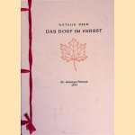 Das Dorf im Herbst: 12 Gedichte: Mit Linolschnitten von Otto Premstaller door Natalie Beer e.a.