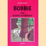 Bobbie: een diepte-interview door Ariane Valadi&eacute;