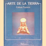 Arte de la tierra: Cultura Tumaco door Dussan de Reichel. Alicia - and others