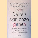 De reis van onze genen: een verhaal over ons en onze voorouders
Johannes Krause e.a.
&euro;&nbsp;15,00