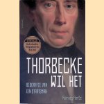 Thorbecke wil het: biografie van een staatsman
Remieg Aerts
&euro;&nbsp;25,00