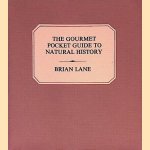 The Gourmet Pocket Guide to Natural History *SIGNED*
Brian Lane
&euro;&nbsp;45,00