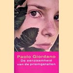 De eenzaamheid van de priemgetallen door Paolo Giordano