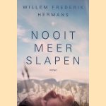 Nooit meer slapen door Willem Frederik Hermans