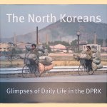 The North Koreans: Glimpses of Daily Life in the DPRK
Evelyn de Regt
&euro;&nbsp;15,00