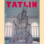 Vladimir Tatlin: Retrospektive door Anatolij Strigalev e.a.