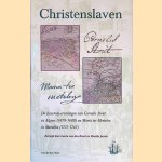 Christenslaven: De slavernij-ervaringen Van Cornelis Stout in Algiers (1678-1680) en Maria Ter Meetelen in Marokko (1731-1743)
Laura van den Broek e.a.
&euro;&nbsp;15,00