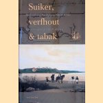 Suiker, verfhout & tabak: Het Braziliaanse Handboek van Johannes de Laet, 1637 door Johannes de Laet e.a.