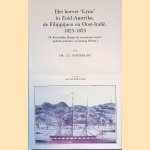Het Korvet 'Lynx' In Zuid-Amerika, de Filippijnen en Oost-Indie, 1823-1825: De Koninklijke Marine als instrument van het 'politiek systhema' van koning Willem I door J.E. Oosterling