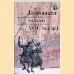 De avonturen van een VOC-soldaat. Het dagboek van Carolus Van der Haeghe 1699-1705 door Jan Parmentier e.a.