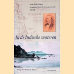 In de Indische wateren: Anske Hielke Kuipers: gezaghebber bij de Gouvernementsmarine 1833-1902
Marietje E. Kuipers
&euro;&nbsp;10,00