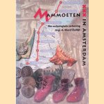 Mammoeten in Amsterdam: een archeologische verkenning langs de Noord/Zuidlijn
Jorgen Veerkamp
&euro;&nbsp;6,00