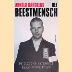 Het beestmensch: De jacht op nedernazi Klaas Carel Faber door Arnold Karskens
