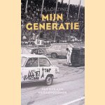Mijn Generatie: een ode aan de babyboomer door Han L&ouml;rzing