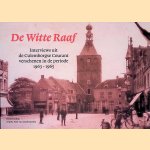 De witte raaf: interviews uit de Culemborgse Courant verschenen in de periode 1963-1965 door Jaap Borggreve e.a.