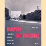 Bauwerk und Umgebung: Formprobleme des Bauens in Landschaft, Dorf und Stadt door Werner Lindner