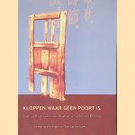 Kloppen waar geen poort is: 'koan'-verhalen van Linji, Hisamatsu, Sjestov en Plotinus
Ton Lathouwers
&euro;&nbsp;8,00