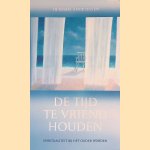 De tijd te vriend houden: Spiritualiteit bij het ouder worden
Herman Andriessen
&euro;&nbsp;10,00