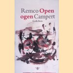 Open ogen: Gedichten door Remco Campert
