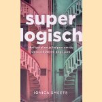 Superlogisch: hoe getallen je helpen om de wereld beter te begrijpen
Ionica Smeets
&euro;&nbsp;6,00