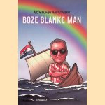 Boze blanke man
Arthur van Amerongen
€ 10,00 Boze blanke man
Arthur van Amerongen
€ 10,00