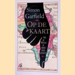 Op de kaart: hoe de wereld in kaart werd gebracht
Simon Garfield
&euro;&nbsp;8,00