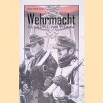 Wehrmacht: de knevel van Europa door Perry Wijnand Pierik