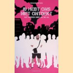 Jij hebt ons niet ontdekt, wij waren er altijd al door Massih Hutak